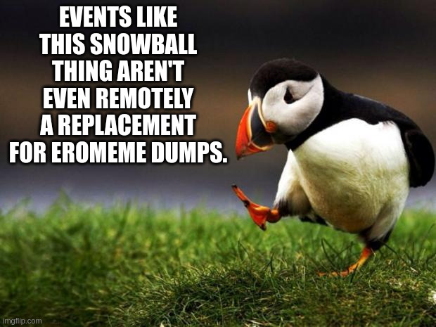 Sometimes, it's best to just leave the meme generator out of it.