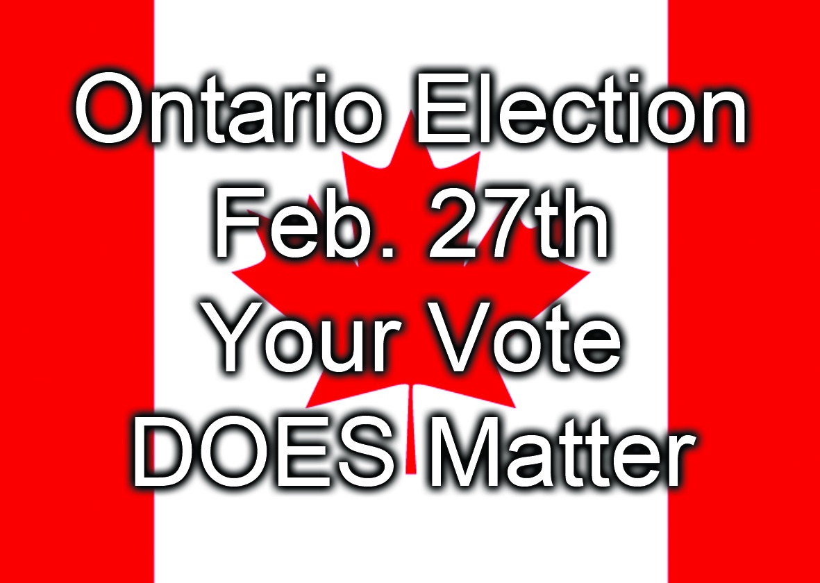 Remember to cast your vote on February 27th, Ontarians!