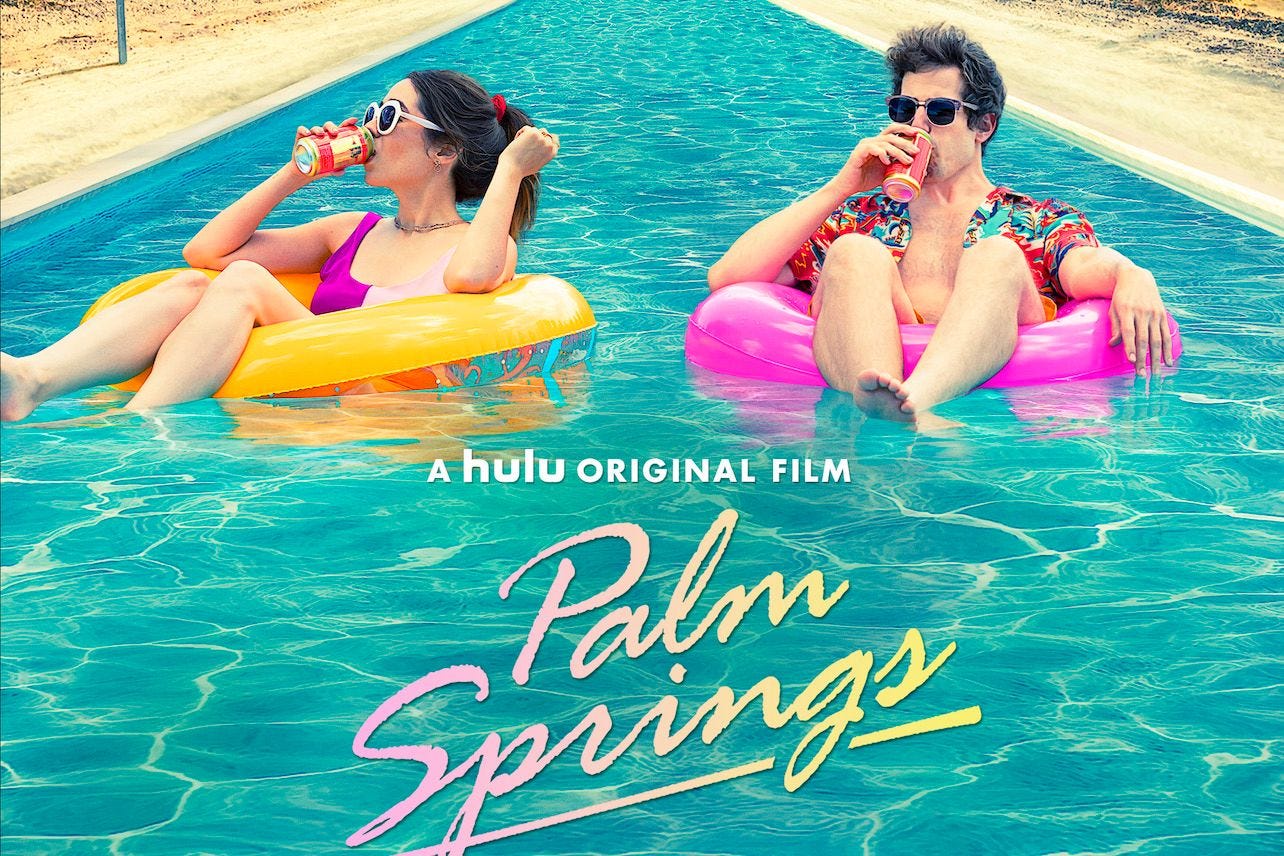 My top pick for a sci-fi film is... Palm Springs!