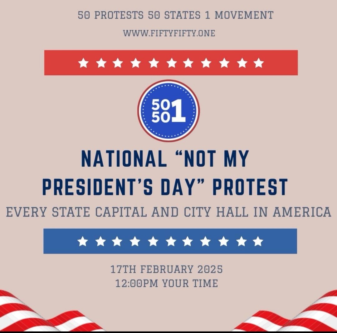 Make Your Voice Heard: No Kings in America - Presidents Day 2025