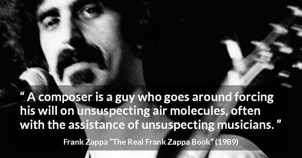 A thought-provoking quote from Zappa