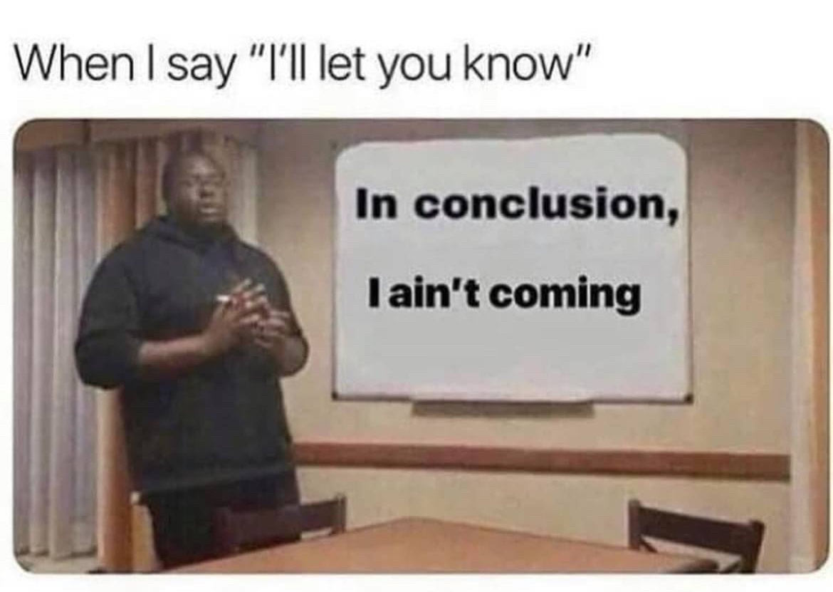 Oh Right, Please Remind Me Later