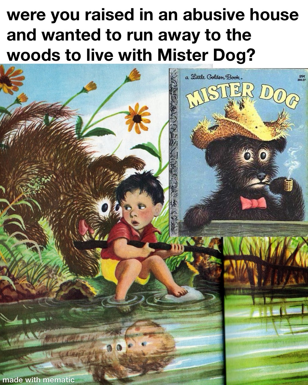 Who Else Dreams of Escaping to Live with Mister Dog?