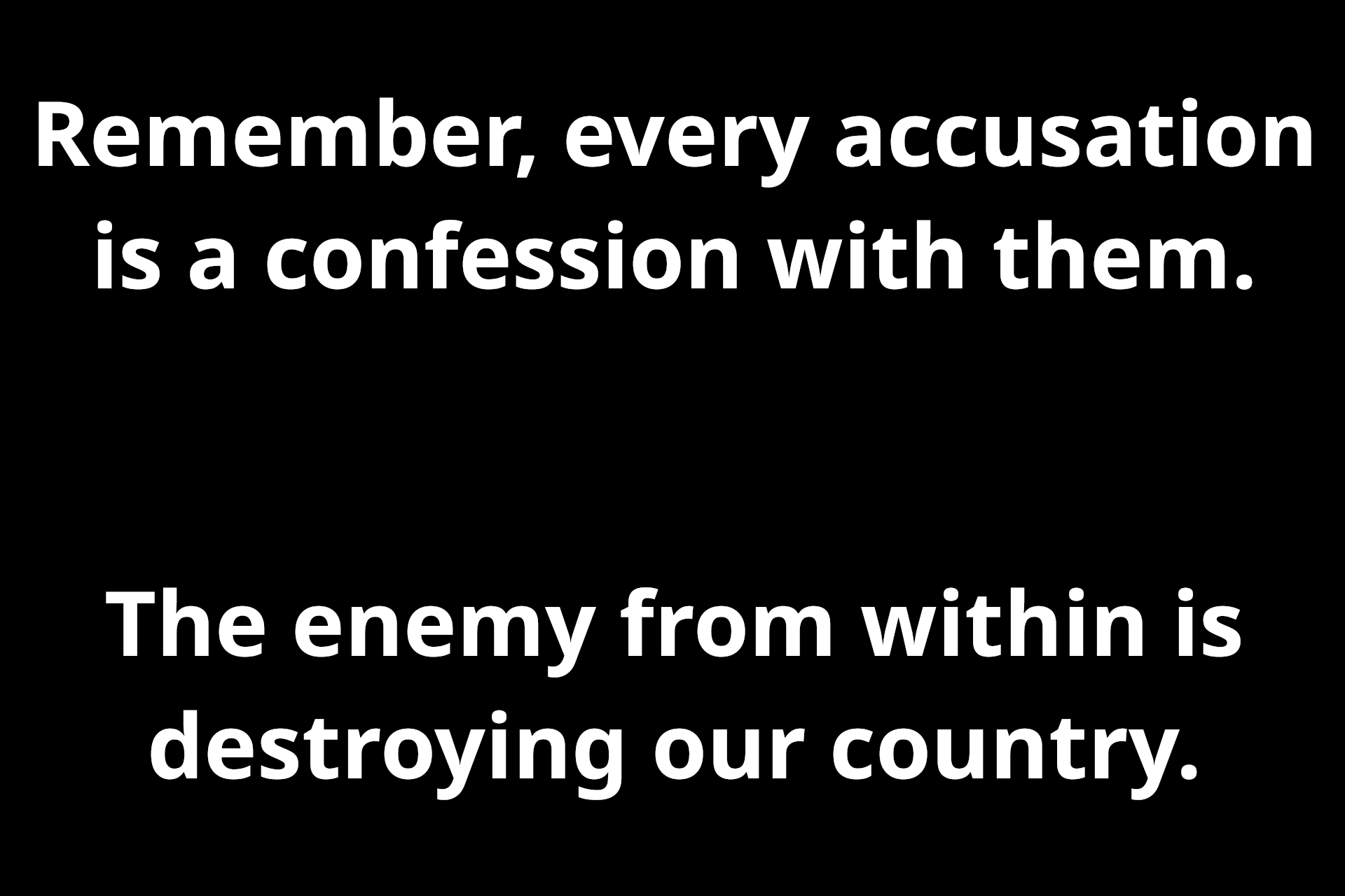 Are these lies or just projection?