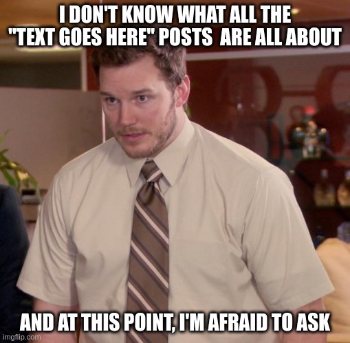 Confused About the 'Text Goes Here' Memes? You're Not Alone!