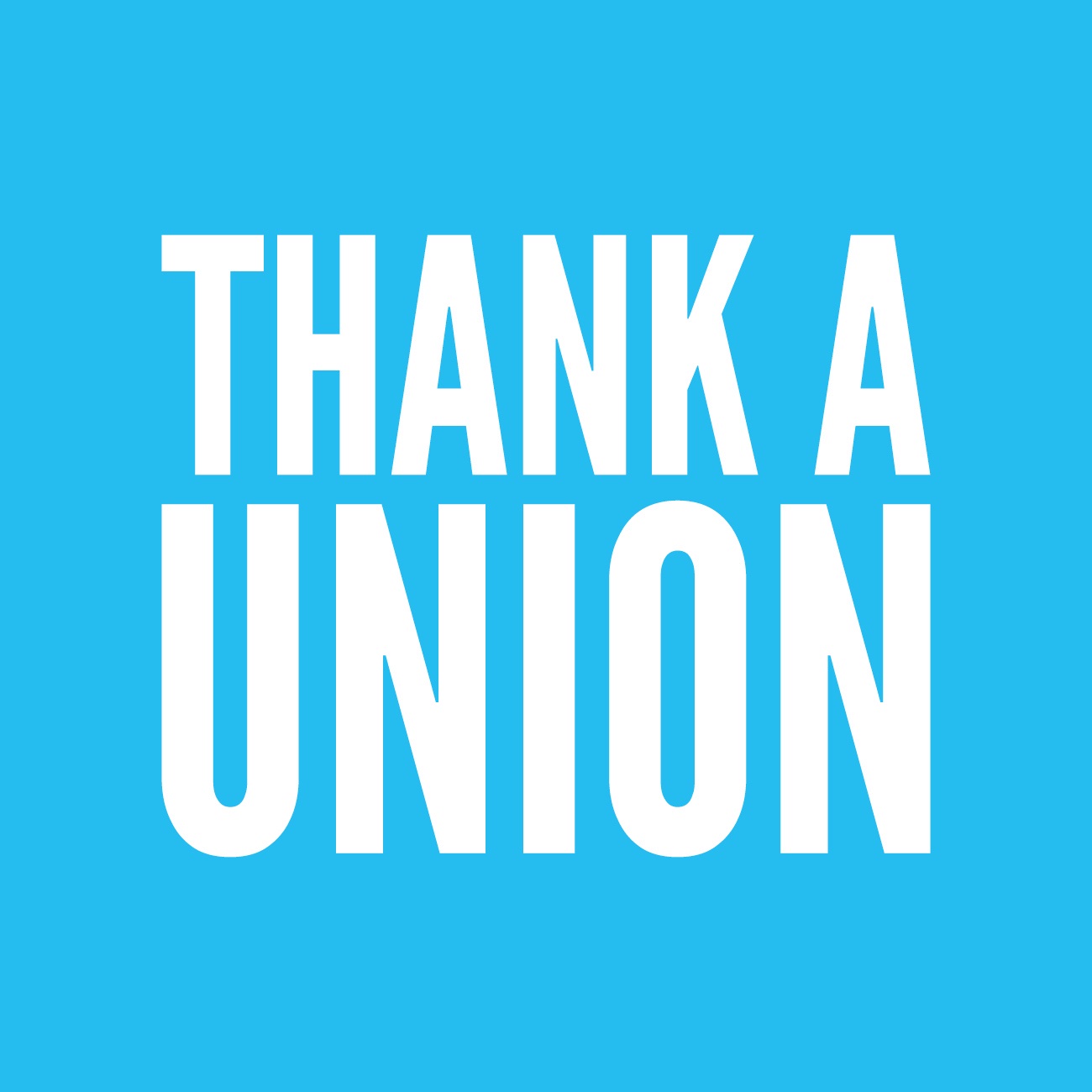 A Heartfelt Thanks to Union Advocacy