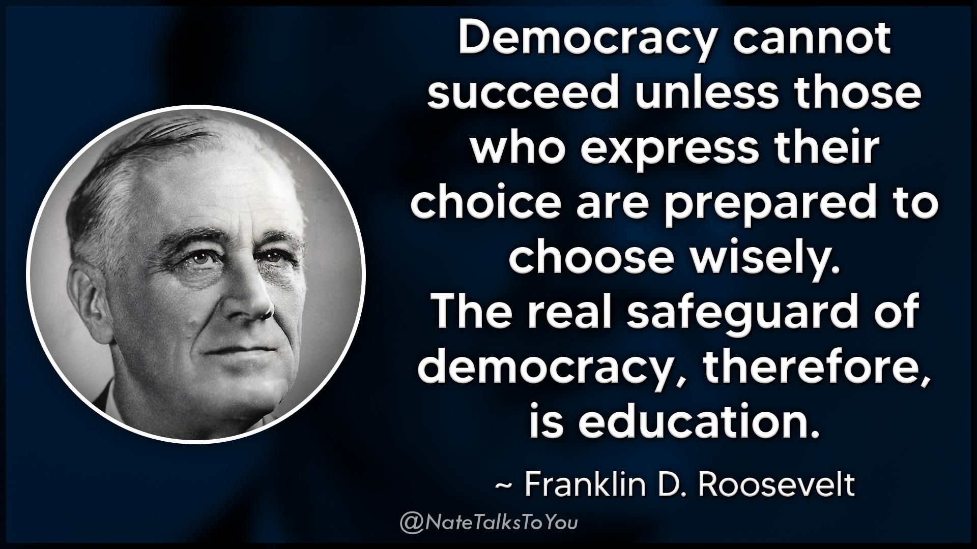 Wisdom from Franklin D. Roosevelt on the Importance of Education