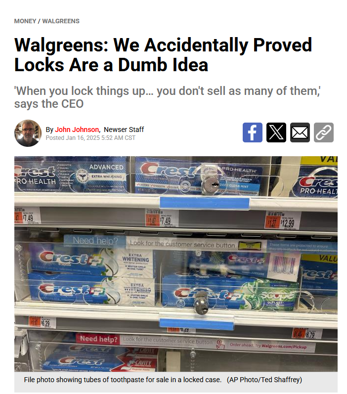 Step 1: Blame Soaring Prices on Shoplifting While Raking in Record Profits. Step 2: Lock Everything Up. Step 3: Watch Profits Decline...