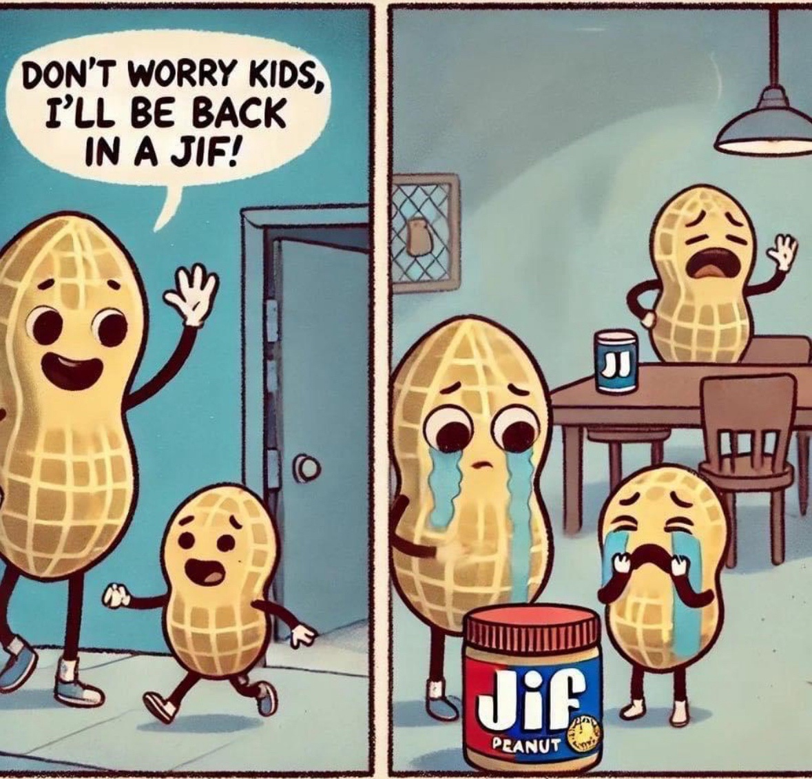 I'll Be Back in a Jiffy!