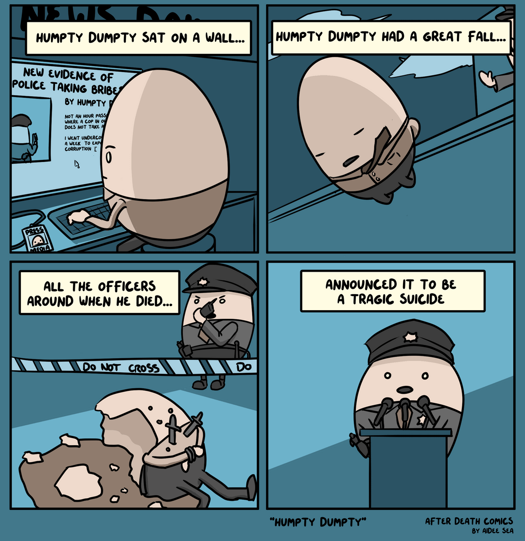 Humpty Dumpty's fall was not a suicide, just saying.