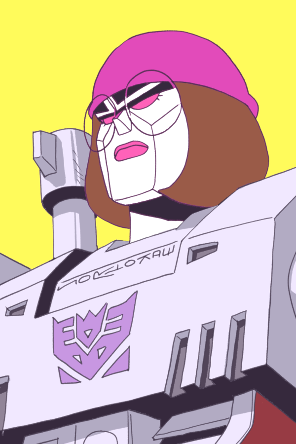 Silence, Meg...atron! Time for some serious talk.