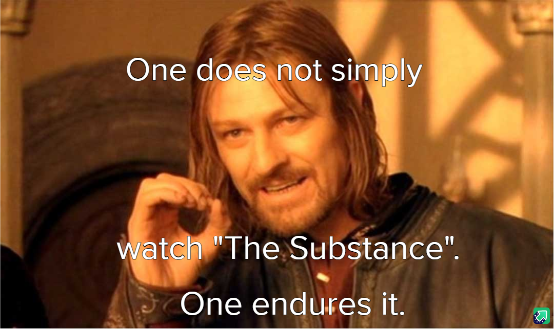 Just watched 'The Substance' and it blew my mind!