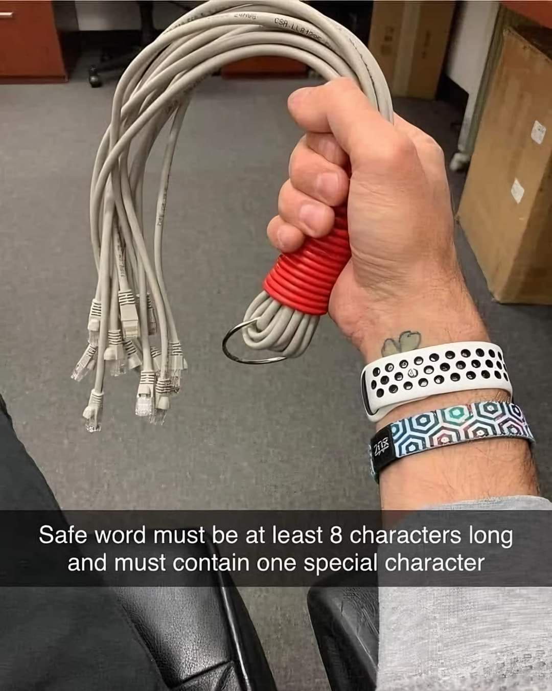 Uh oh! Looks like you can't use that safeword anymore.