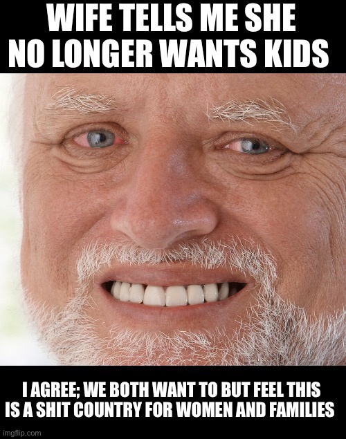 With climate change and troubling politics affecting families, my wife and I are reconsidering our plans for kids...