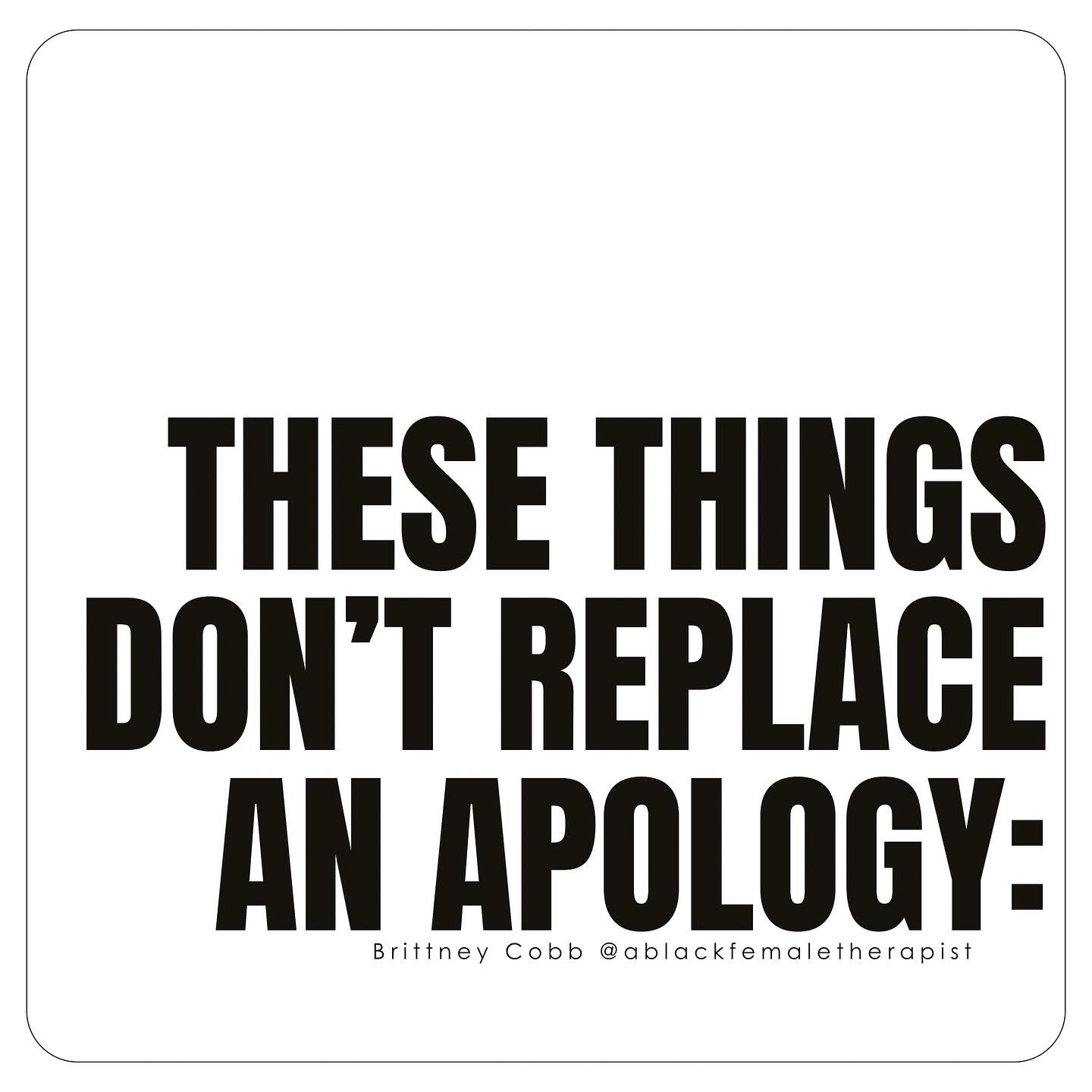 A heartfelt apology goes a long way