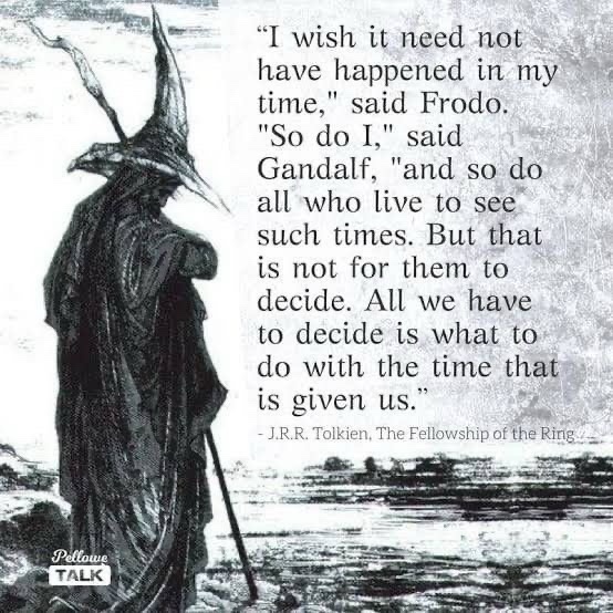 Tomorrow, I’ll Grab That Ring and Continue My Journey to Mount Doom