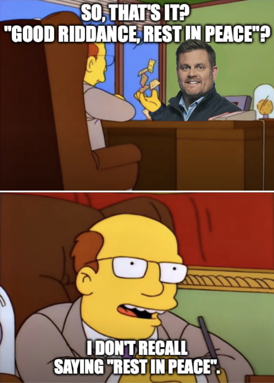 I don't remember ever saying 'Rest in peace.'