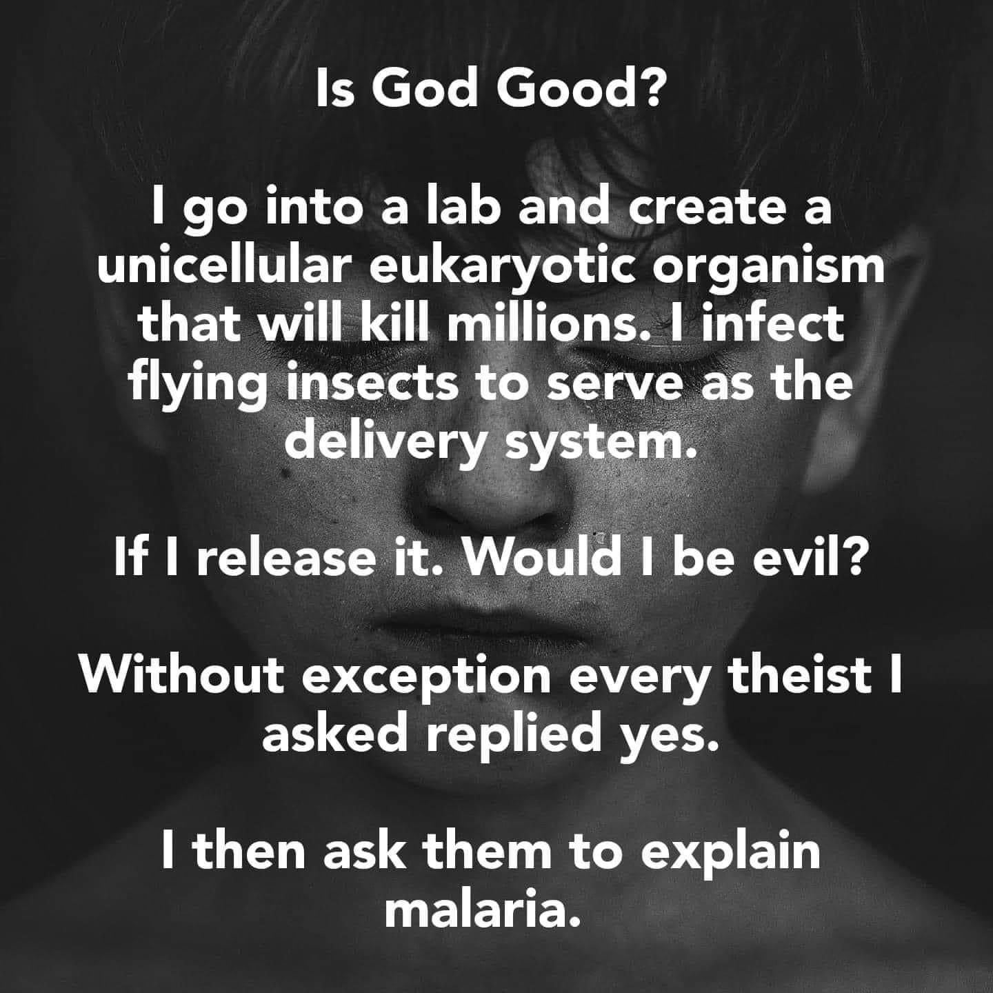 Malaria: A Real Jerk Move - If There's a God, He's a Total Jerk!