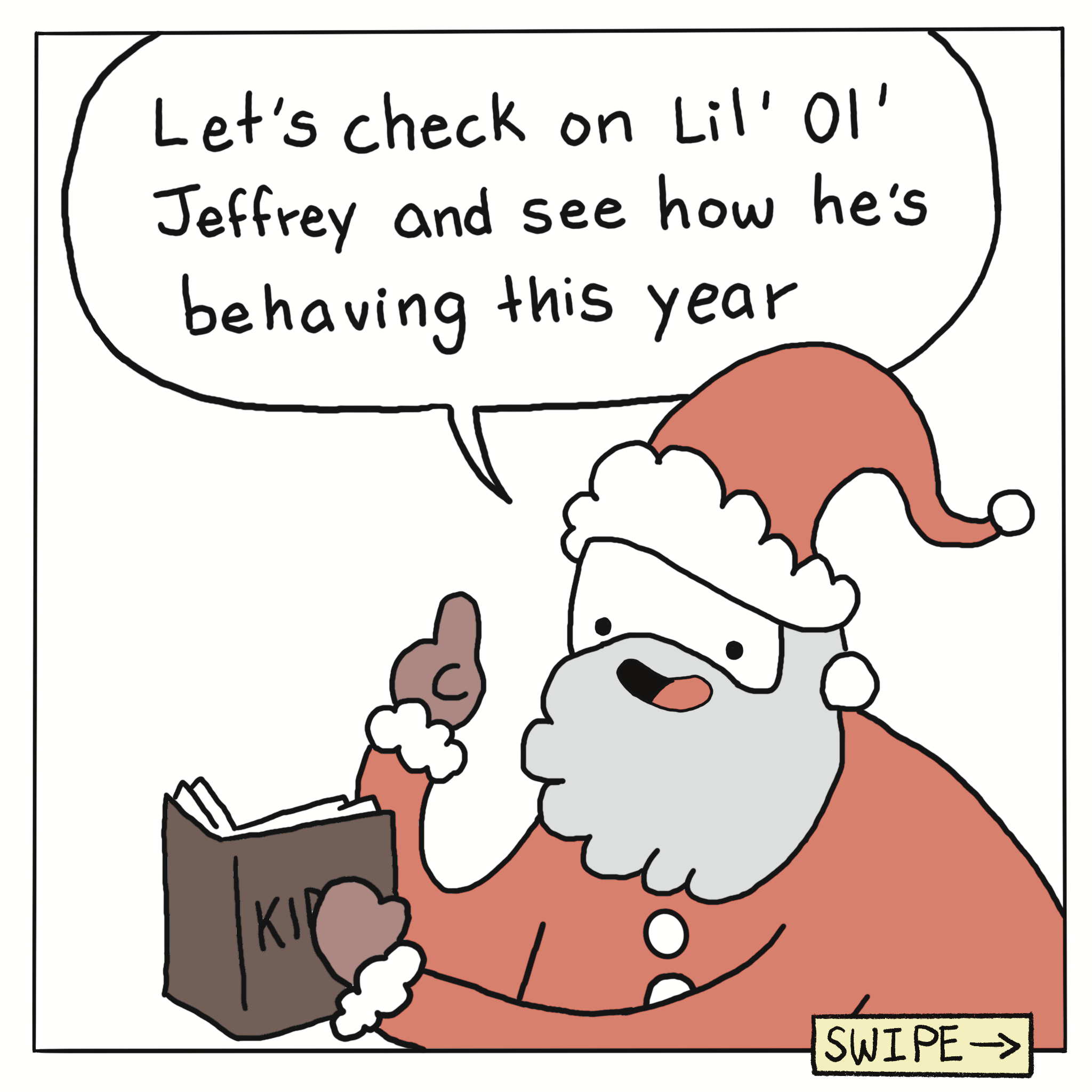 Looks like Jeffrey's made it onto the naughty list!