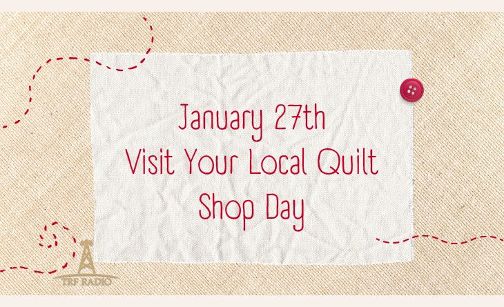 Celebrating Quilters on January 27