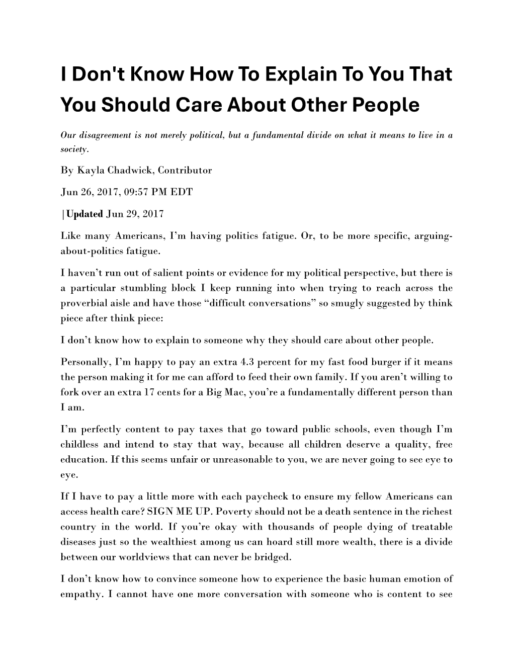 Trying to explain why caring about others is important is a real challenge