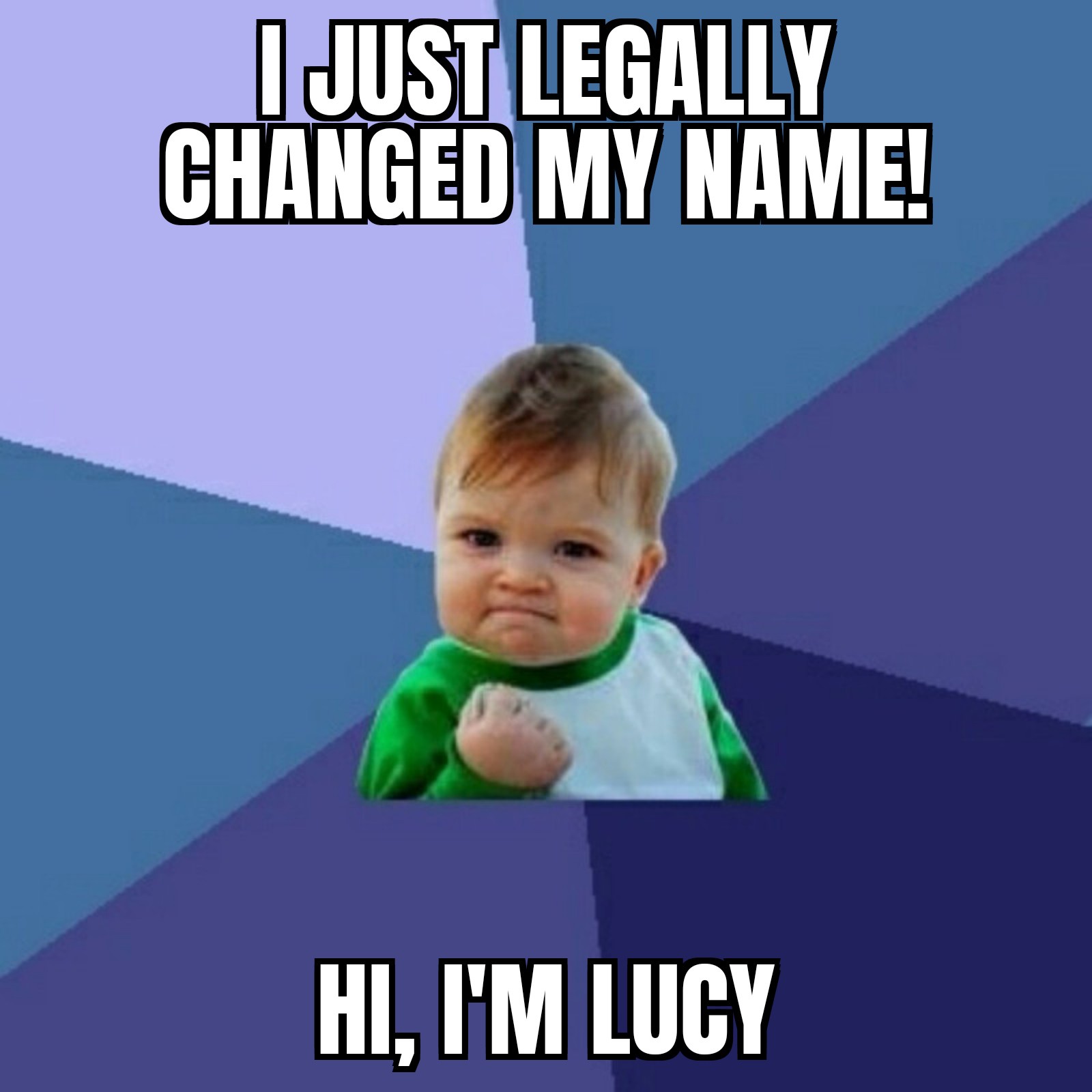 Guess What? I Just Changed My Name!