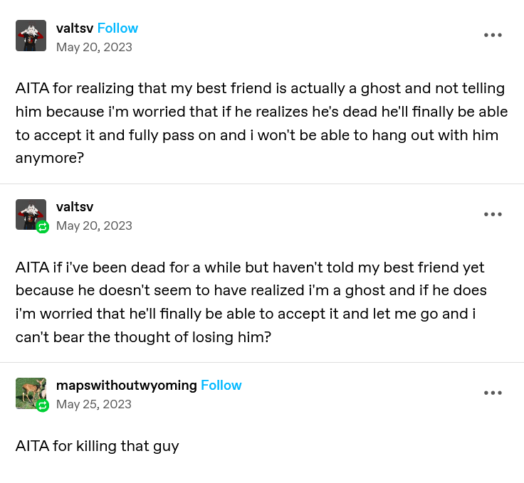 AITA for discovering my best friend is a ghost and keeping it to myself?