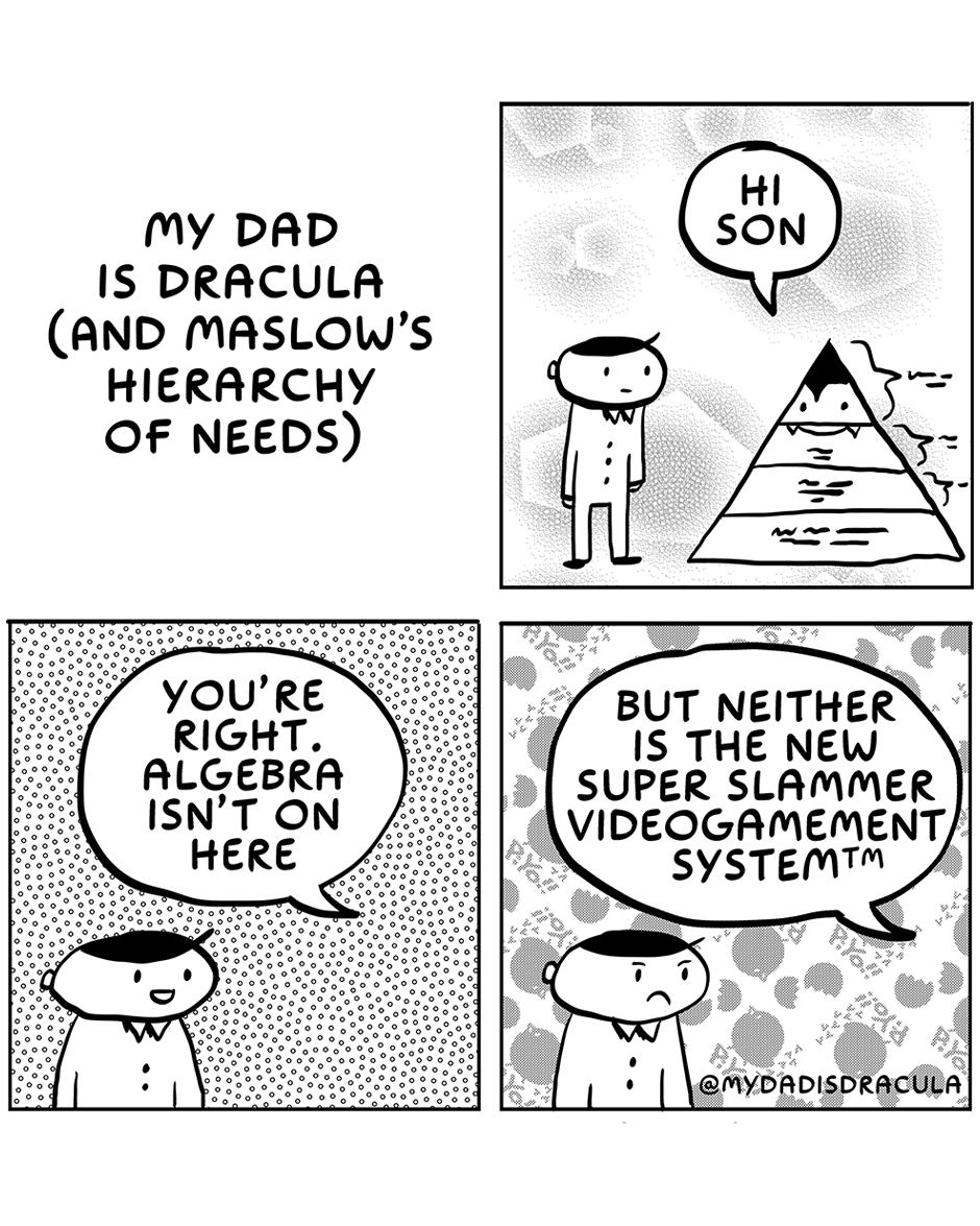 My Dad is Dracula: A Hilarious Take on Maslow's Hierarchy of Needs