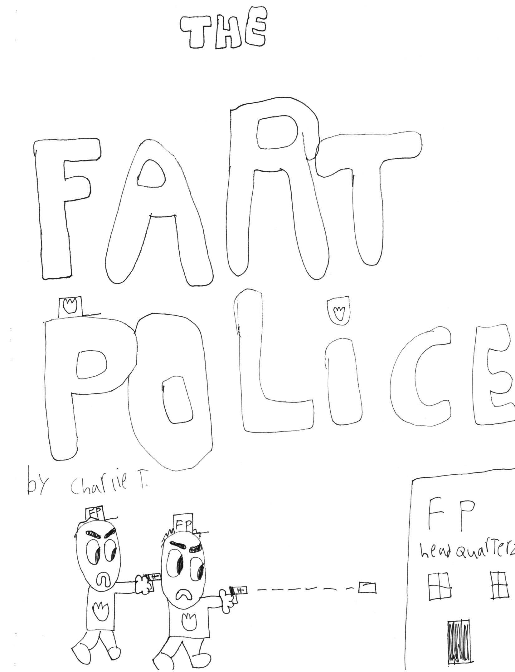 Meet the Fart Police: A Hilarious Tale by Charlie (Age 7)