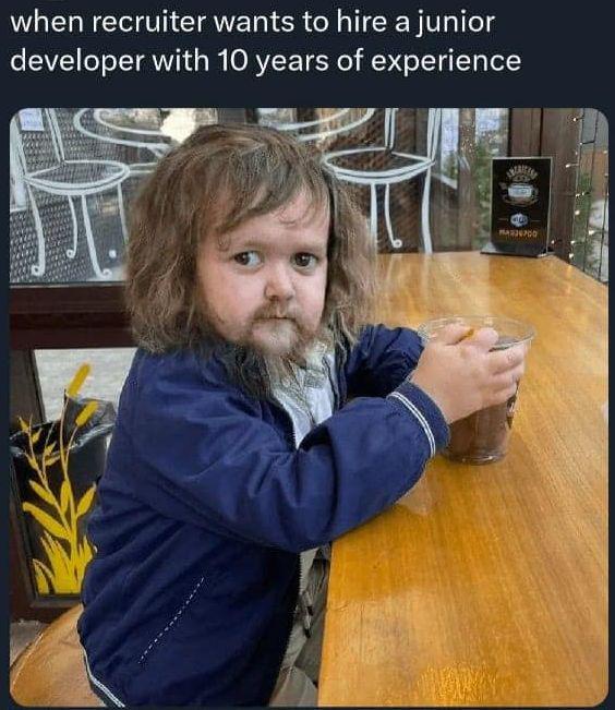 The Struggle is Real: Recruiter Wants a Junior Developer with 10 Years of Experience