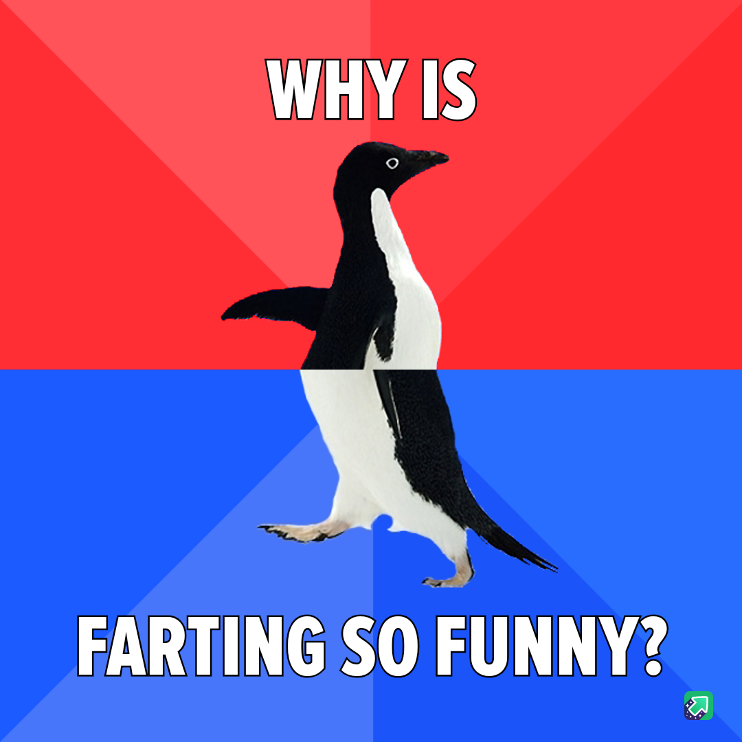 I can't help but love a good fart!