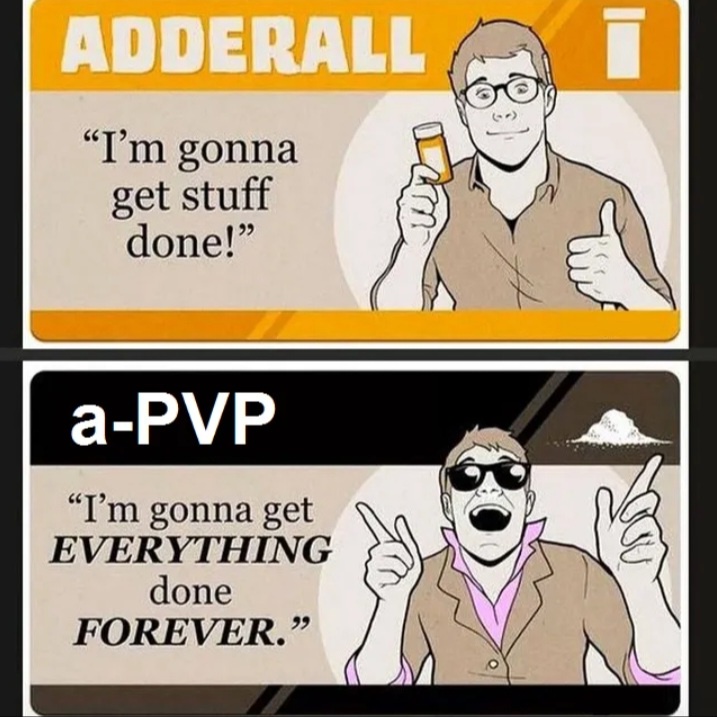 A Hilarious Take on Adderall and a-PVP