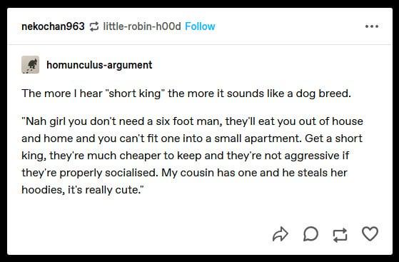 The More I Hear 'Short King', The More It Sounds Like a Dog Breed