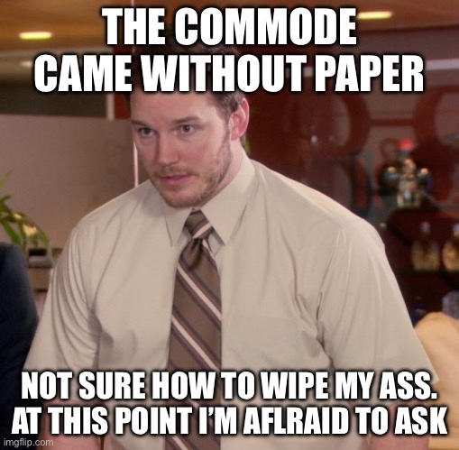 When you're banned from using the restroom and panic sets in