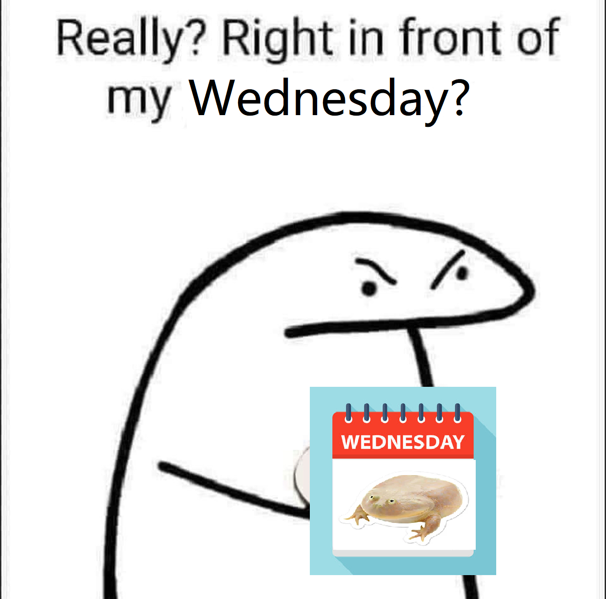 Really? Right here in front of my Wednesday plans?