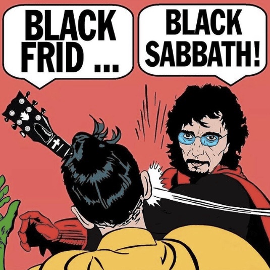 Why Black Sabbath Beats Black Friday Any Day