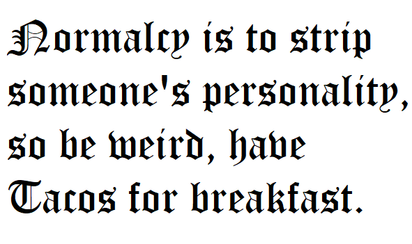 Embrace your uniqueness: Be weird and enjoy tacos!