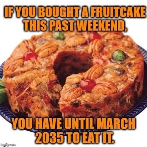 Who Wants to Take My Fruitcake Home?