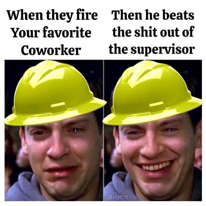 Honestly, nobody cared for that supervisor anyway.