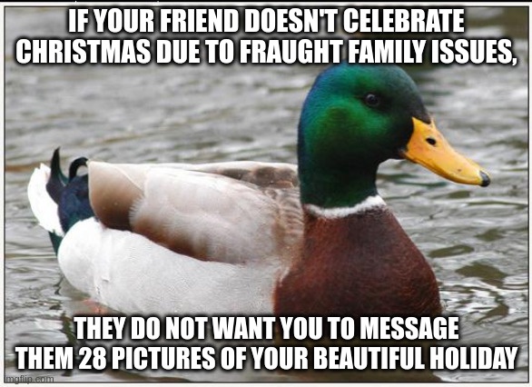 A Gentle Reminder: We Appreciate Your Good Intentions