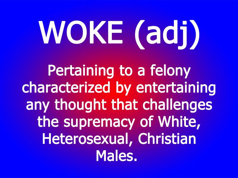 WOKE: Understanding the Legal Definition