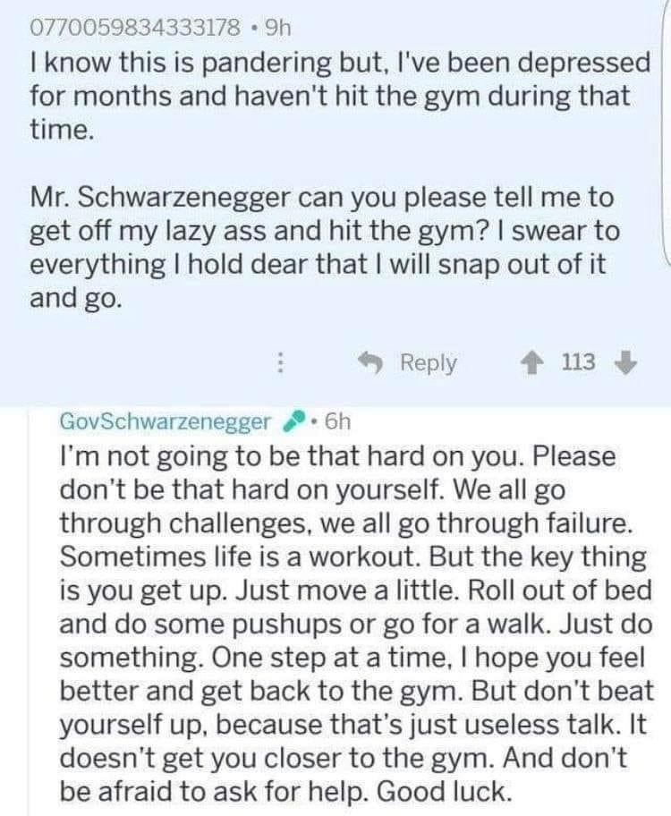 Arnold Schwarzenegger: A Reminder to Be Kind to Yourself