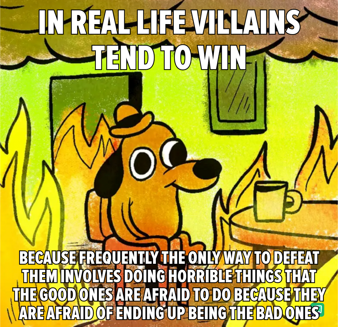 Villains Know How to Manipulate the Situation to Their Advantage
