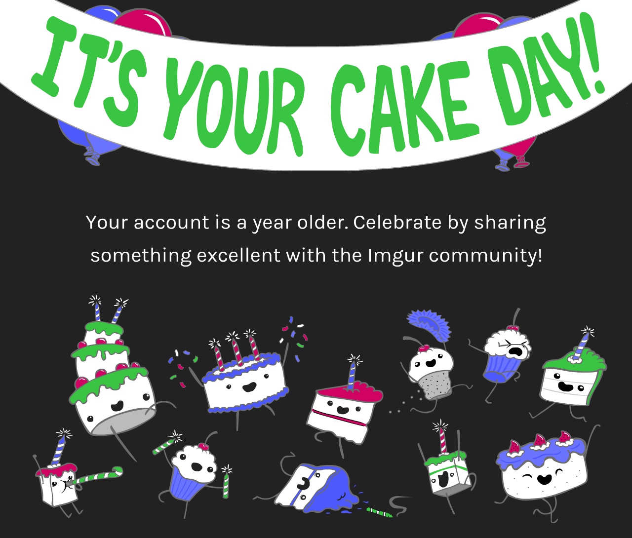 It's My Cake Day: Time to Celebrate!