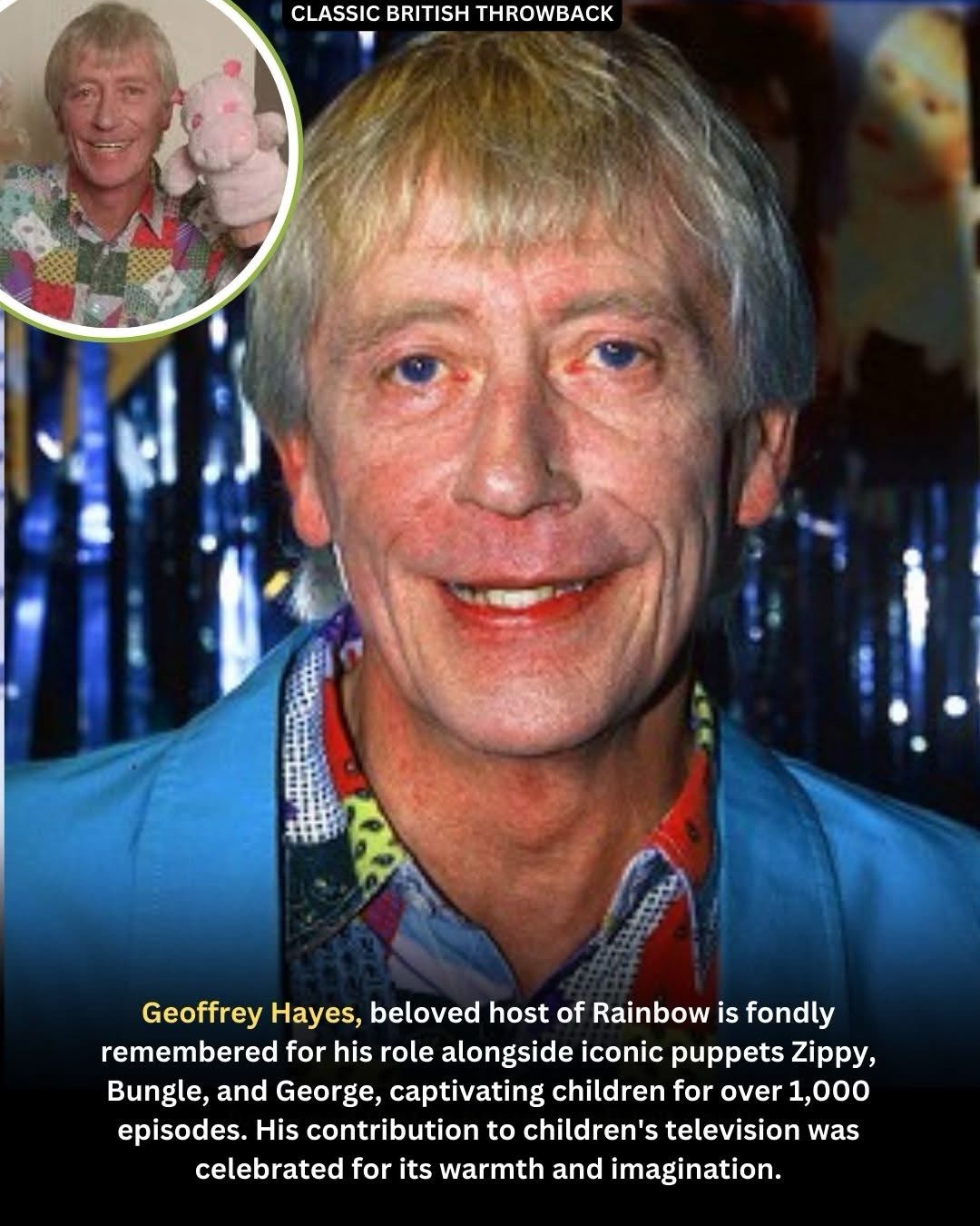 Remembering Geoffrey Hayes: The Beloved Host of *Rainbow*
