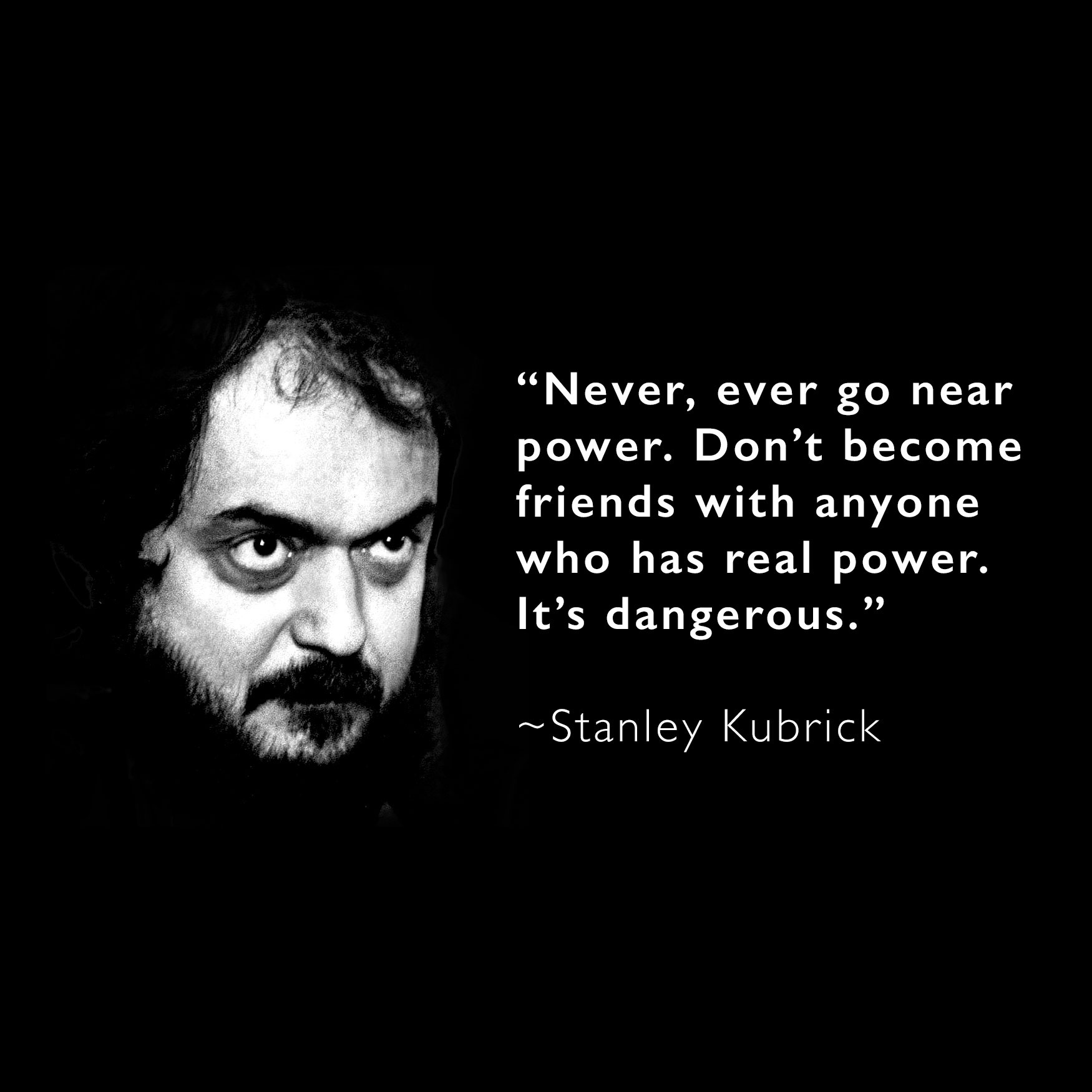 Stanley Kubrick's Cautionary Words on Power