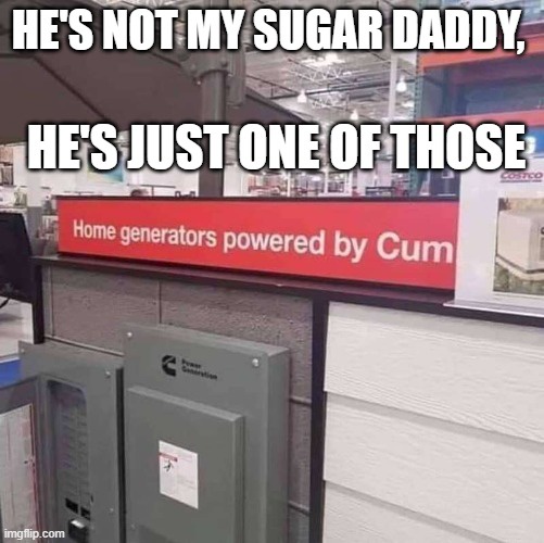 Sure, he covers my rent in exchange for favors, but...