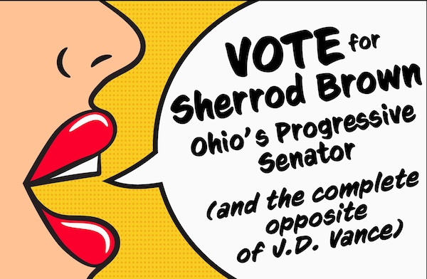 Hey Ohio! This Race is Neck and Neck. Cast Your Vote for Sherrod Brown!