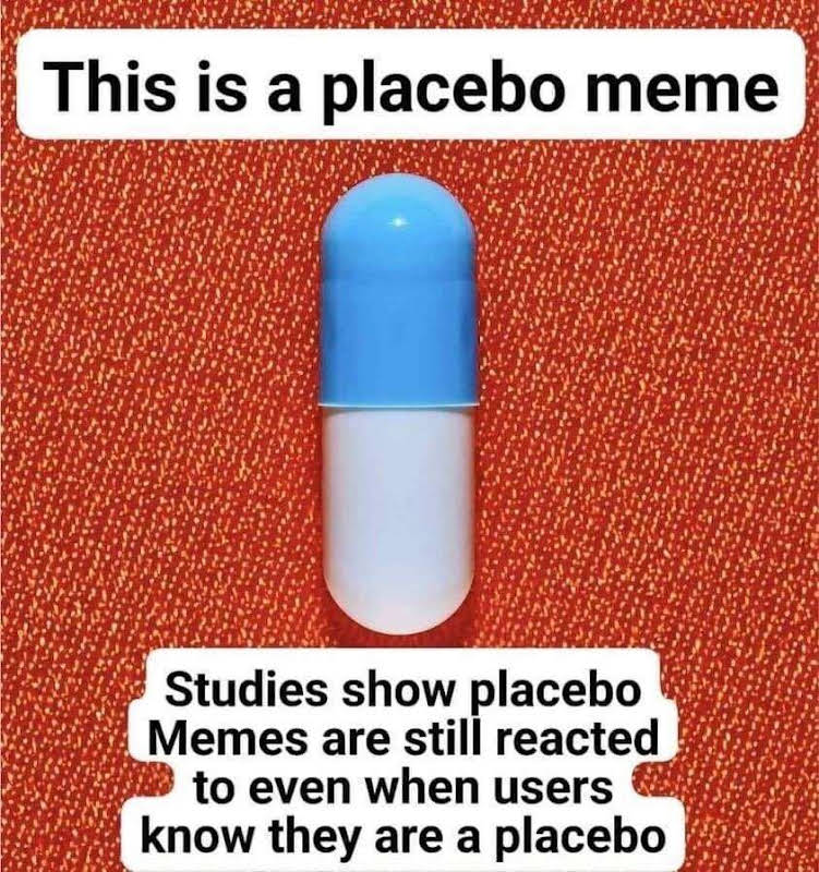 The Power of Suggestion: The Placebo Effect in Meme Form