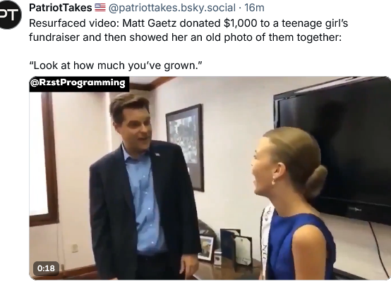 Gaetz is truly the epitome of sleaze!
